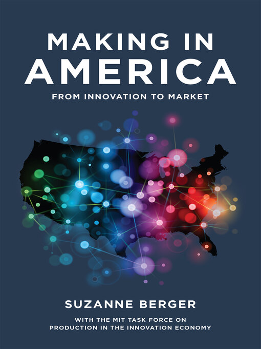 Title details for Making in America by Suzanne Berger - Available